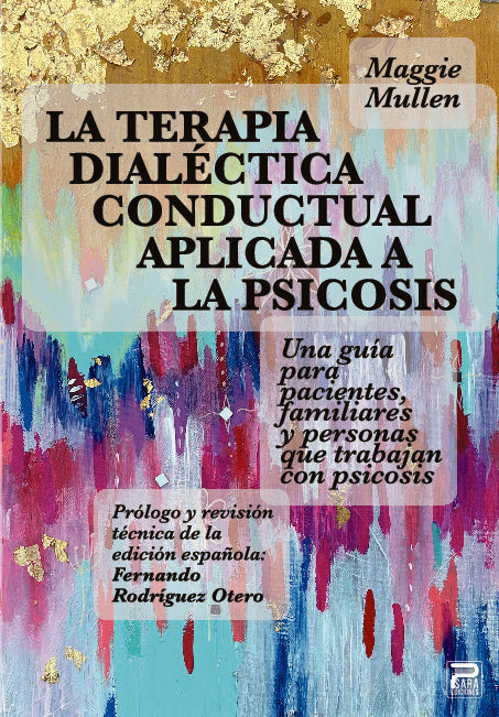 La terapia dialéctica conductual aplicada a la psicosis