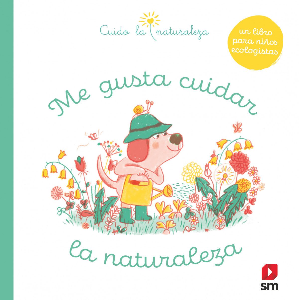 Me gusta cuidar la naturaleza