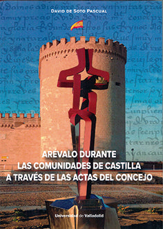 ARÉVALO DURANTE LAS COMUNIDADES DE CASTILLA A TRAVÉS DE LAS ACTAS DEL CONCEJO