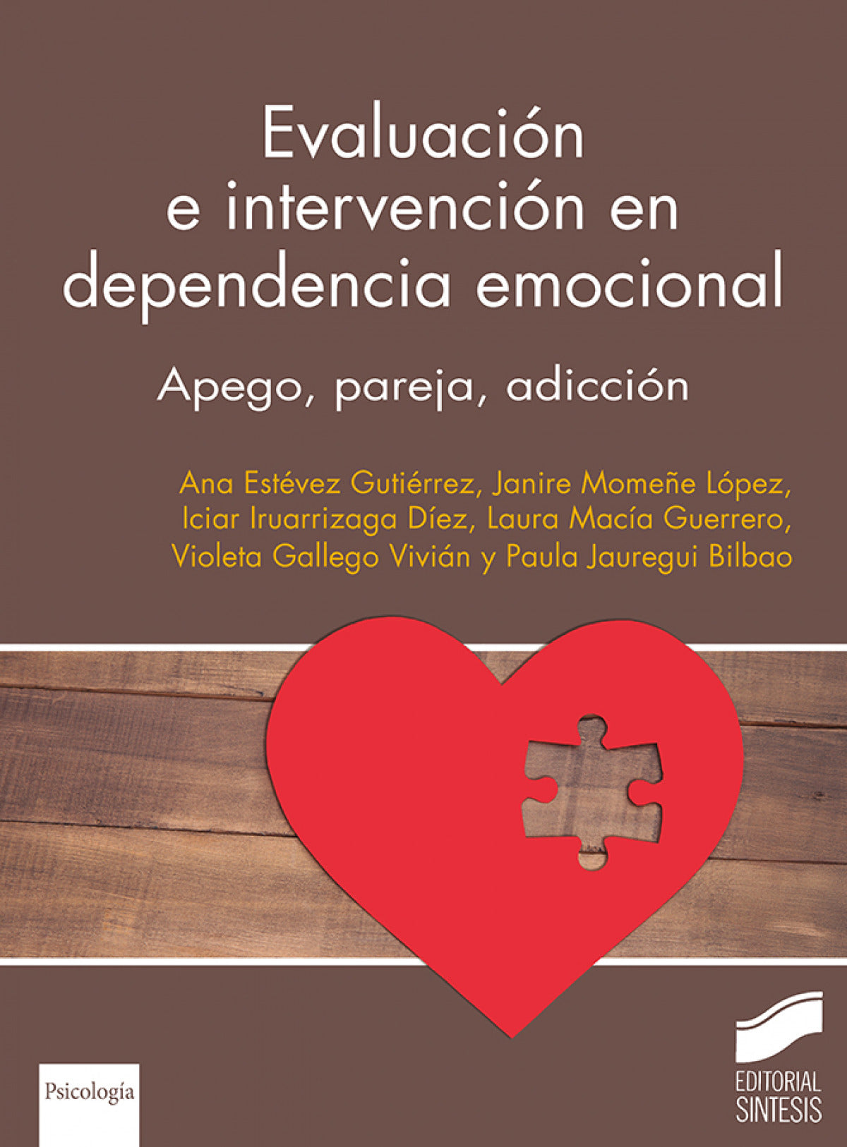 Evaluacion e intervencion en dependencia emocional:apego