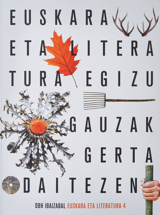 EUSKARA LITERATURA 4ºESO 21 EGIZU GAUKAZ GERTA DAI