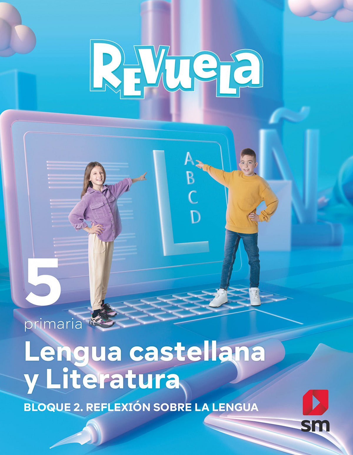 LENGUA 5ºPRIMARIA. REFLEXIÓN SOBRE LA LENGUA. REVUELA 2022
