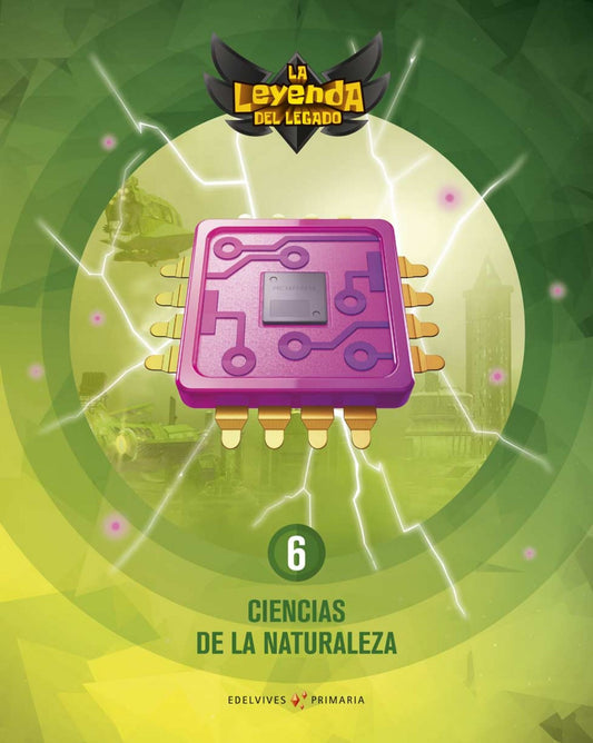 CIENCIAS DE LA NATURALEZA 6ºPRIMARIA. LA LEYENDA DEL LEGADO 2019