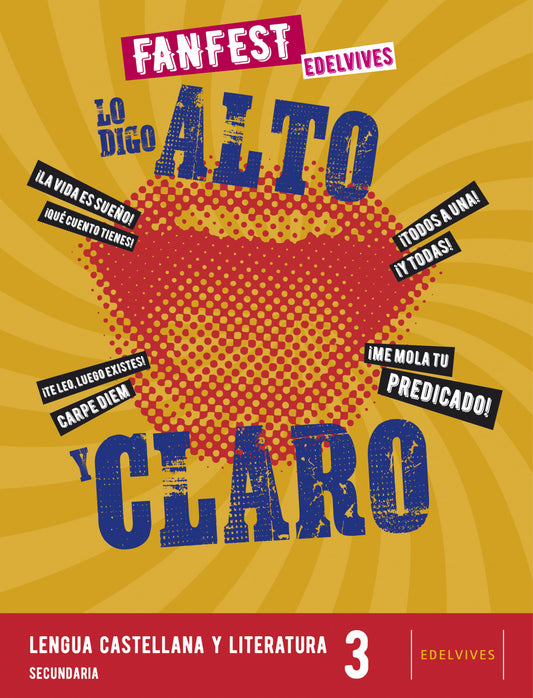LO DIGO ALTO Y CLARO.LENGUA 3ºESO 22 FANFEST