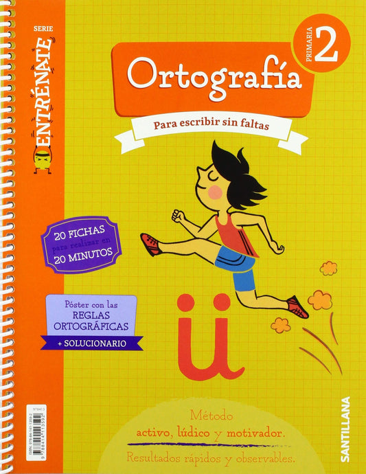 CUADERNO ORTOGRAFÍA 2ºPRIMARIA. ENTRÉNATE