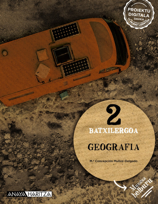 GEOGRAFÍA 2ºBATXILERGOA. MUNDUA HELBURUA. EUSKADI 2023