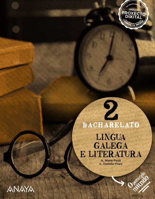 LINGUA E LITERATURA GALEGA 2ºBACHILLERATO. OPERACIÓN MUNDO. GALICIA 2023