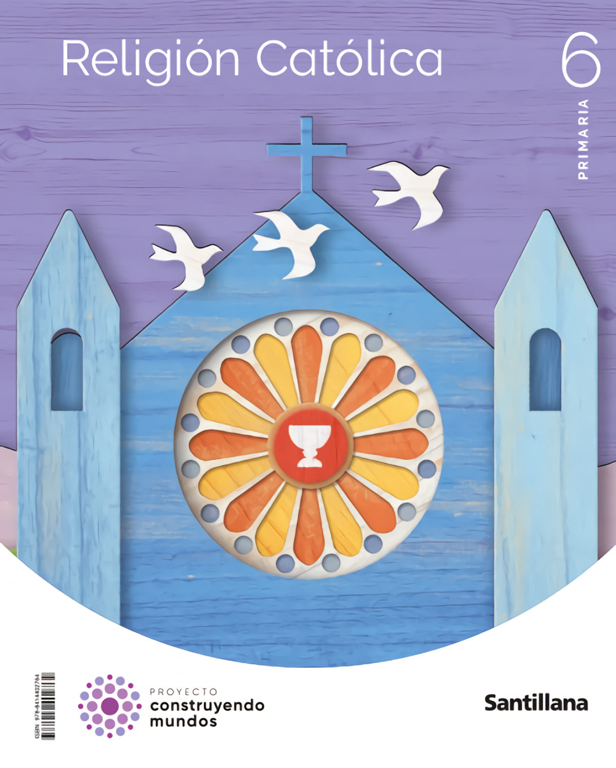 RELIGIÓN CATÓLIA 6ºPRIMARIA. CONSTRUYENDO MUNDOS 2023