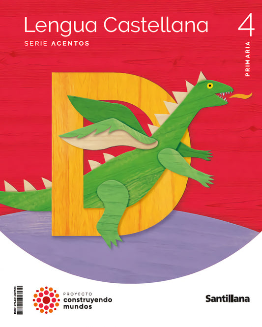 LENGUA 4ºPRIMARIA. ACENTOS CONSTRUYENDO MUNDOS 2023