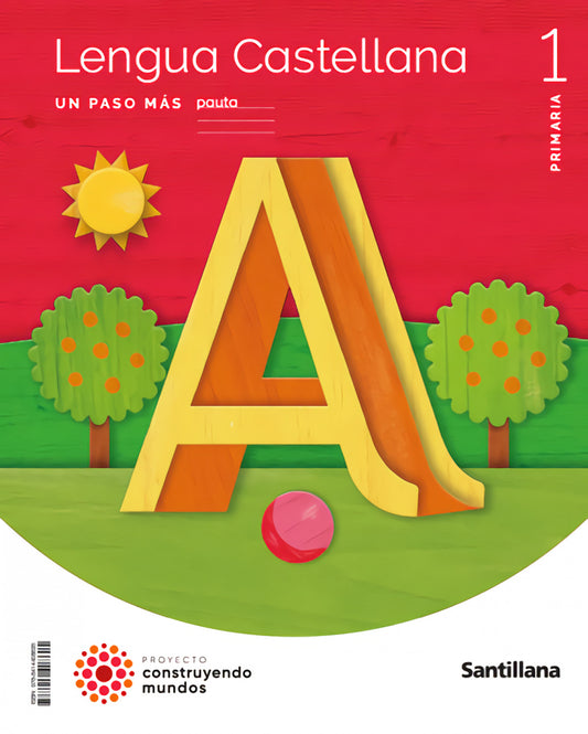 LENGUA 1ºPRIMARIA PAUTA UN PASO MÁS. CONSTRUYENDO MUNDOS 2023