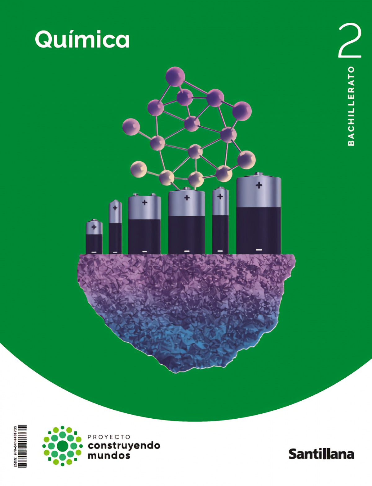 QUÍMICA 2ºBACHILLERATO. CONSTRUYENDO MUNDOS 2023