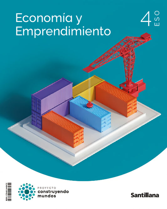 ECONOMIA Y EMPRENDIMIENTO 4ºESO. CONSTRUYENDO MUNDOS 2023