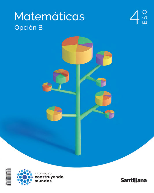 MATEMÁTICAS 4ºESO OPCIÓN B C.NATURALES. CONSTRUYENDO MUNDOS 2023