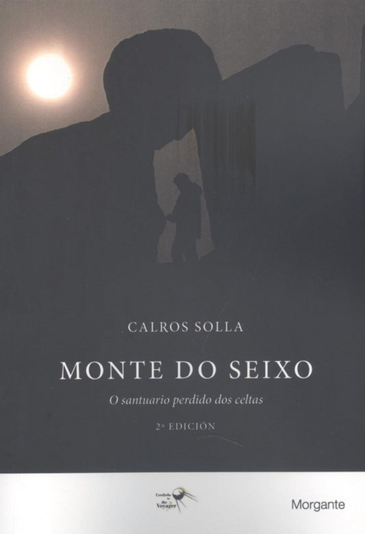 (g).monte do seixo: o santuario perdido dos celtas