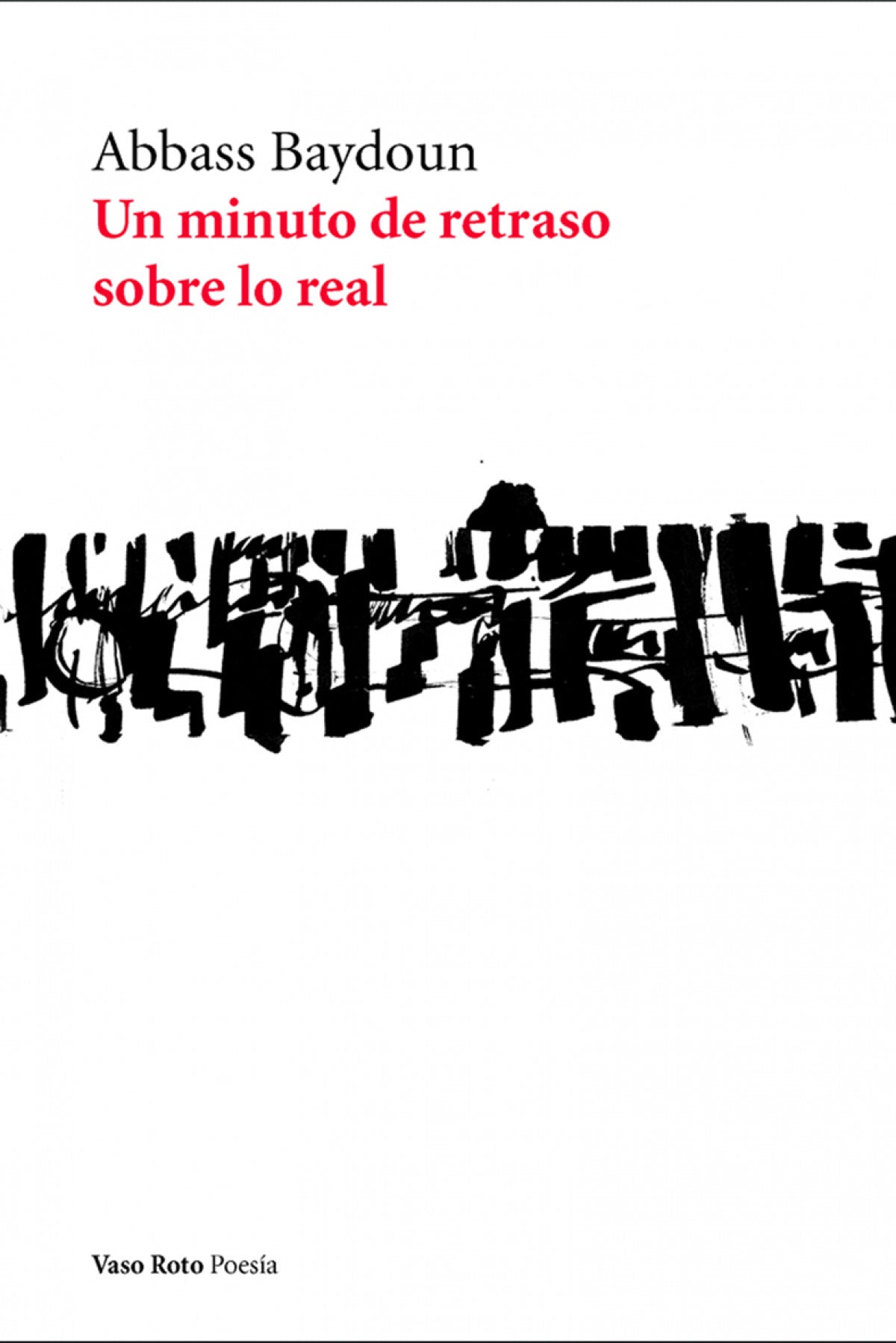 UN MINUTO DE RETRASO SOBRE LO REAL