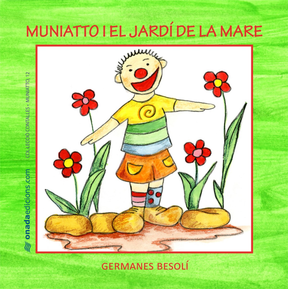 Muniatto i el jardi de la mare