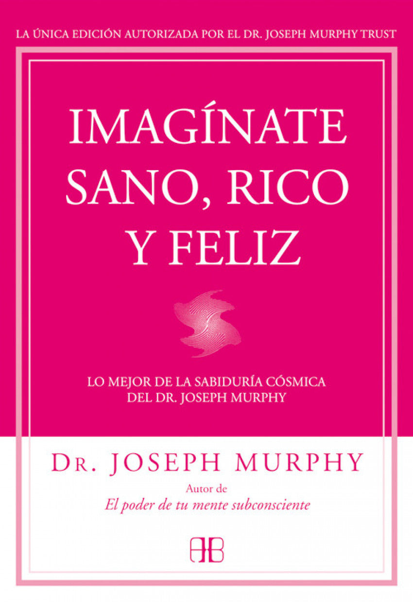 IMAGINATE SANO, RICO Y FELIZ