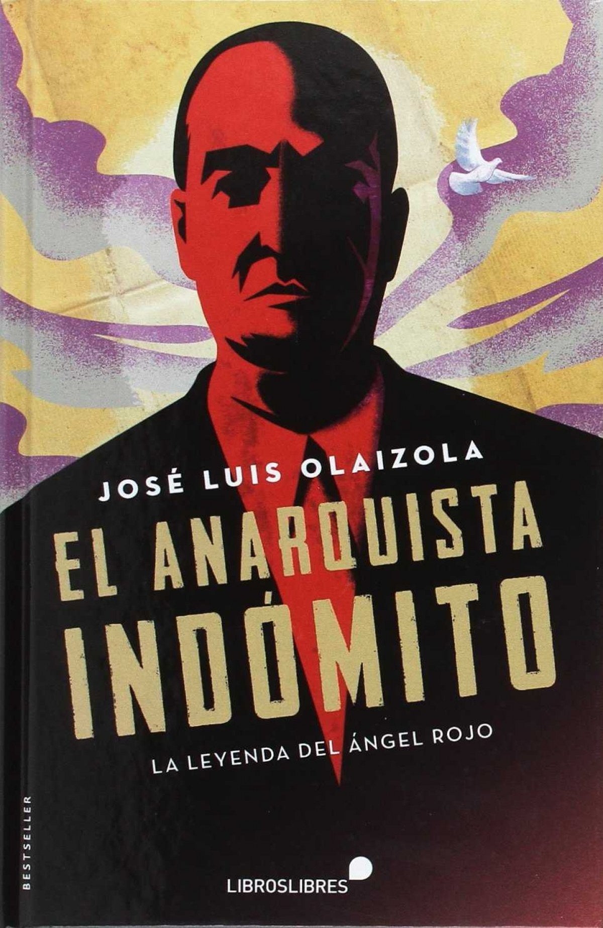 El amarquista indómito