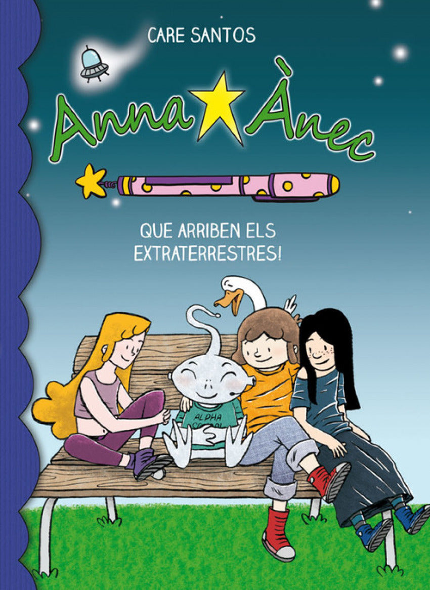 Anna Ànec. Que arriben els extraterrestres!