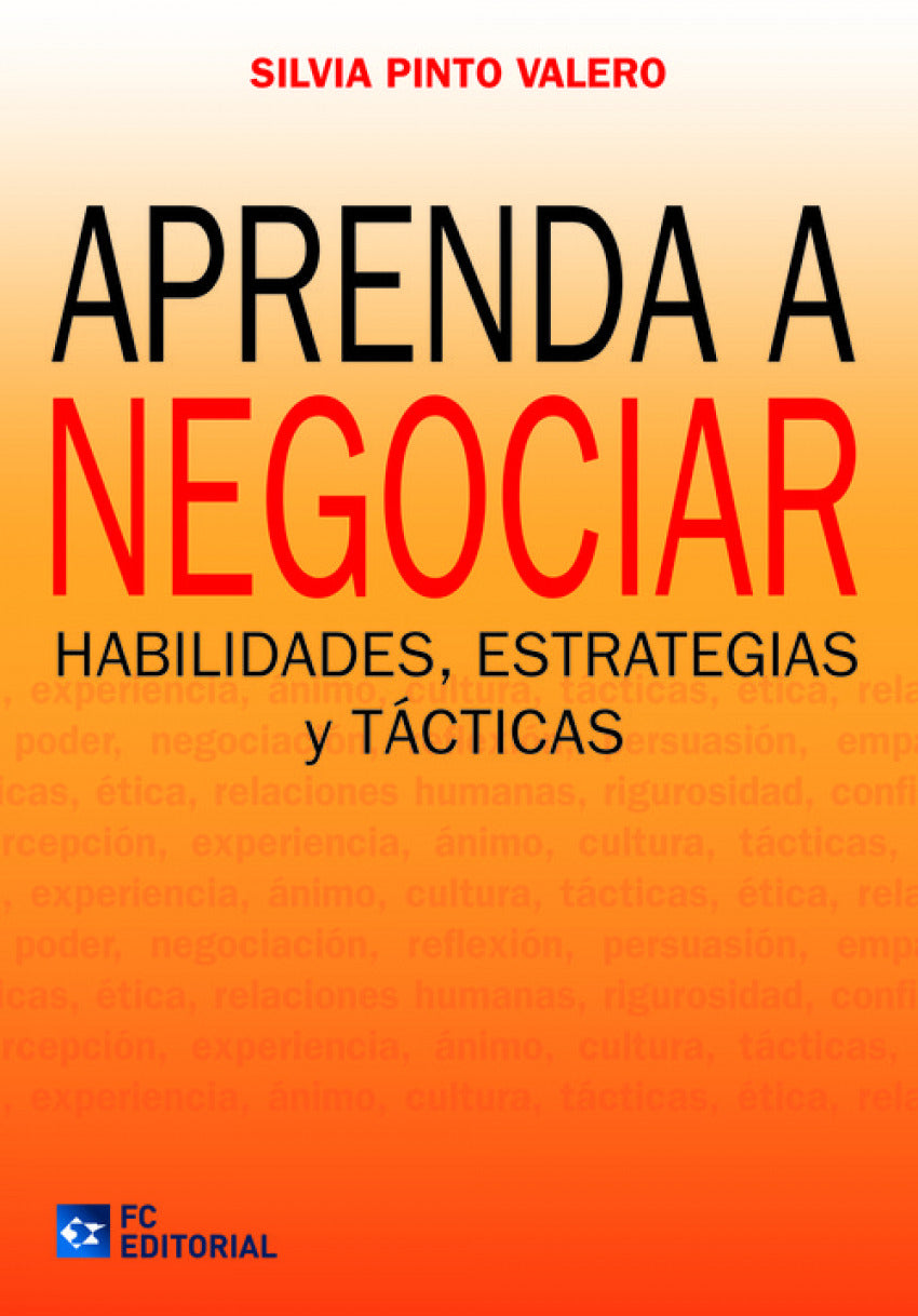 Aprenda A Negociar. Habilidades, Estrategias Y Tacticas