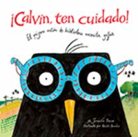 ¡Calvin, ten cuidado!