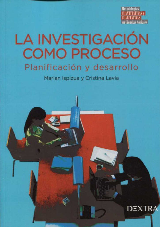 LA INVESTIGACIóN COMO PROCESO