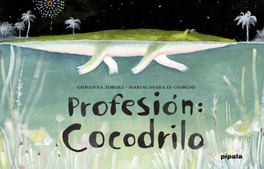 PROFESIÓN:COCODRILO
