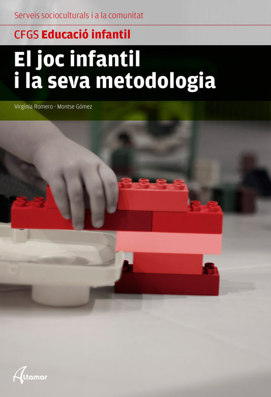 El joc infantil i la seva metodologia
