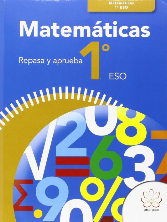 Matemáticas 1ºeso. Repasa y aprueba