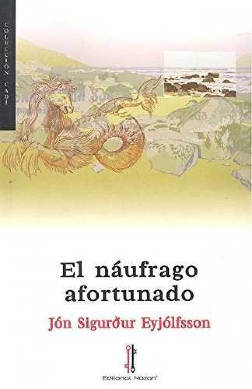 El náufrago afortunado