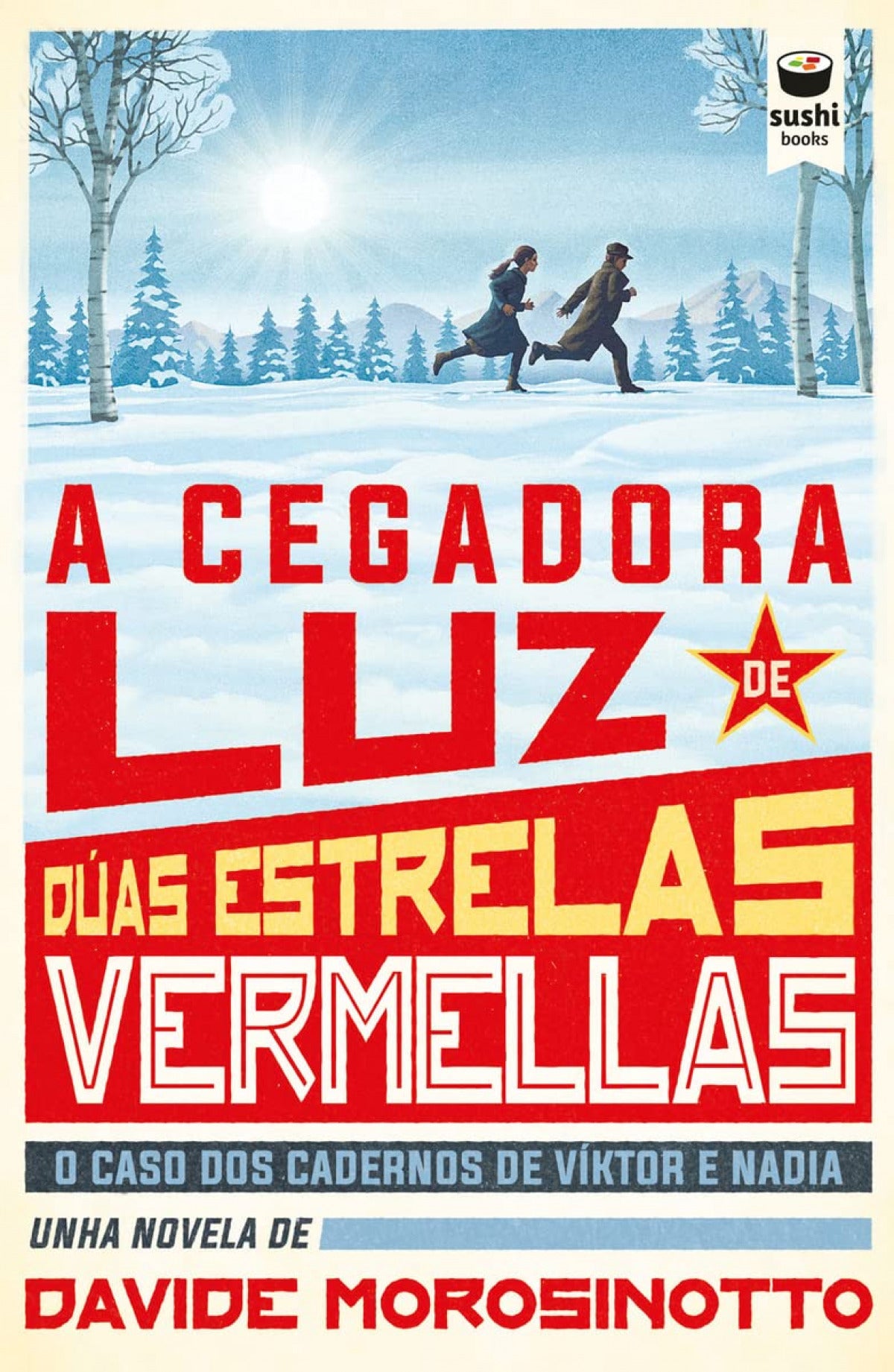 A cegadora luz de dúas estrelas vermellas