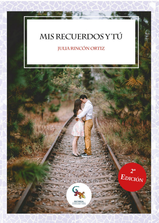 MIS RECUERDOS Y TÚ