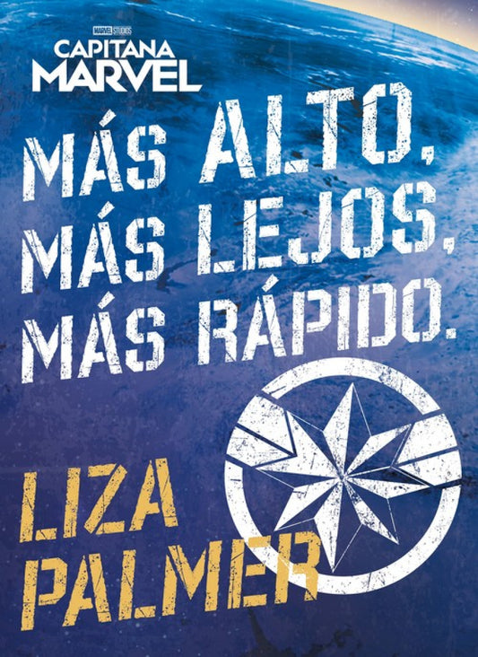 CAPITANA MARVEL. MÁS ALTO, MÁS LEJOS, MÁS RÁPIDO