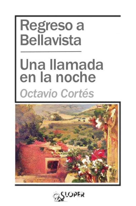 REGRESOA A BELLAVISTA;UNA LLAMADA EN LA NOCHE