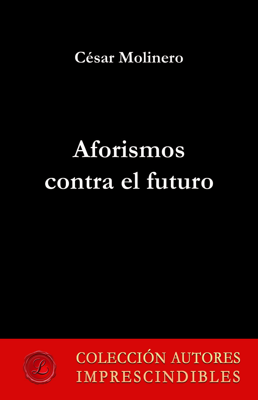 Aforismos contra el futuro