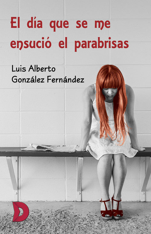 El d¡a que se me ensució el parabrisas