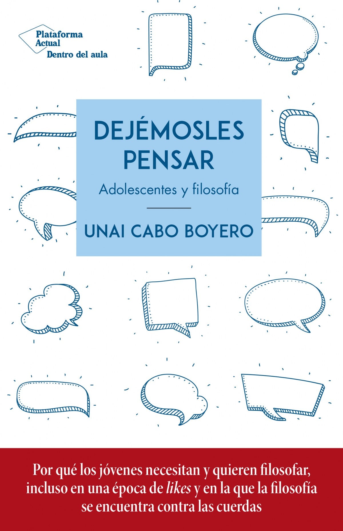 Dejémosles pensar