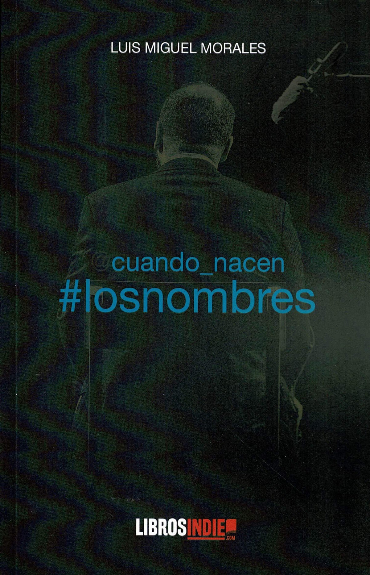 CUANDO NACEN LOS NOMBRES