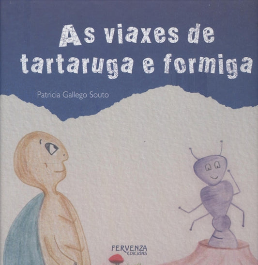 As viaxes de tartaruga e formiga