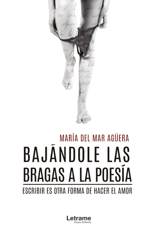 Bajándole las bragas a la poesía