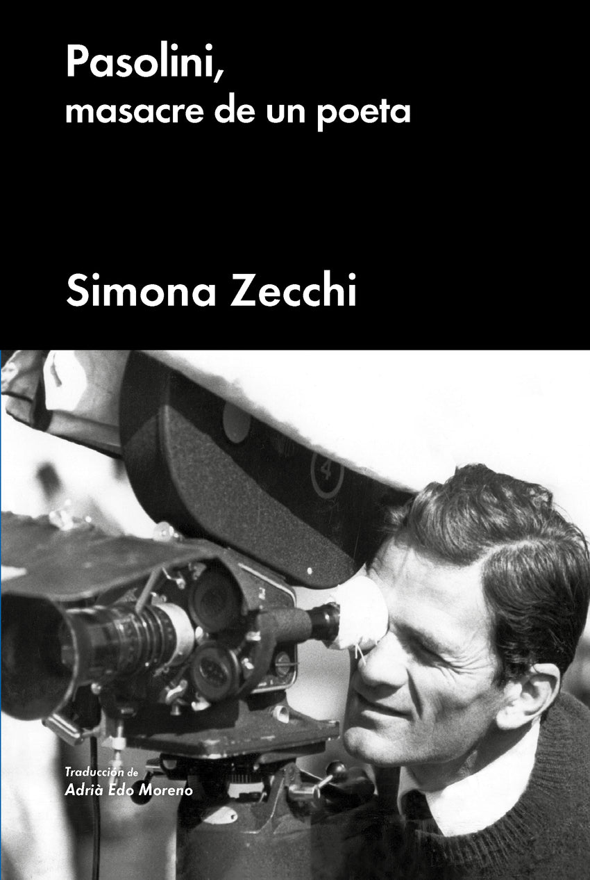 Pasolini, masacre de un poeta