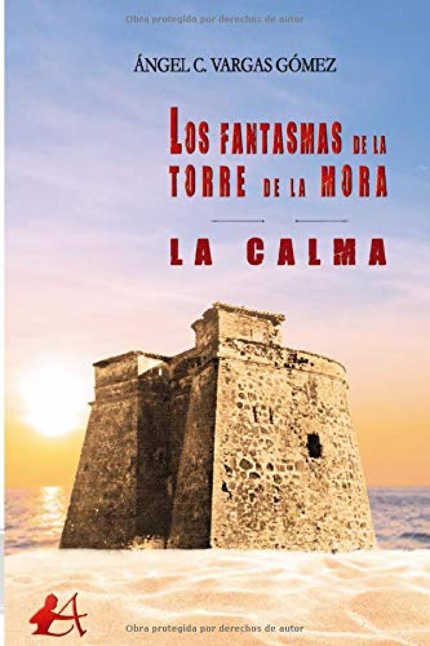 Los fantasmas de la torre de la mora. La calma