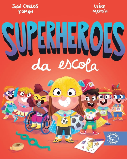 (GAL) SUPERHEROES DA ESCOLA
