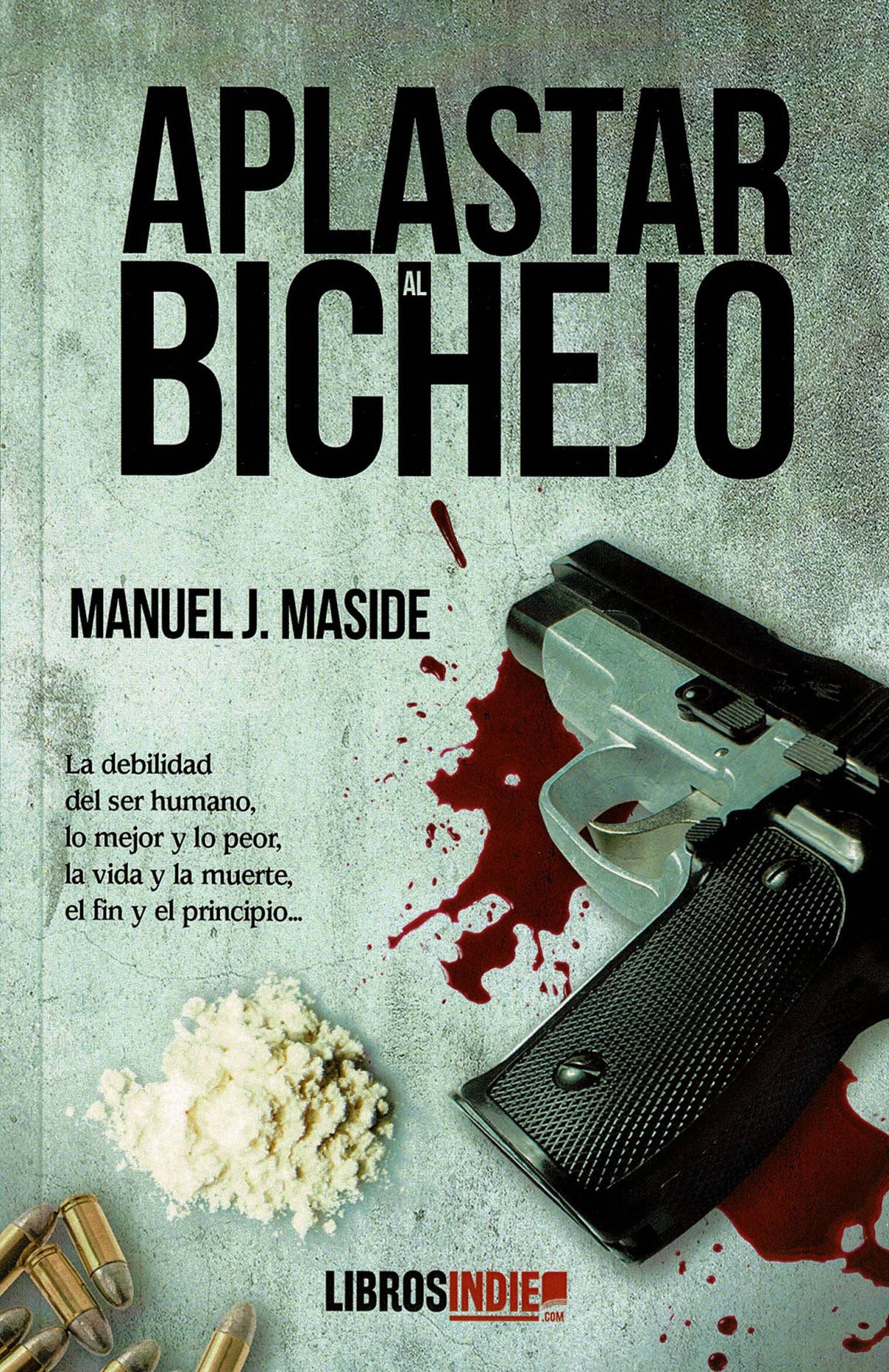 Aplastar al bichejo