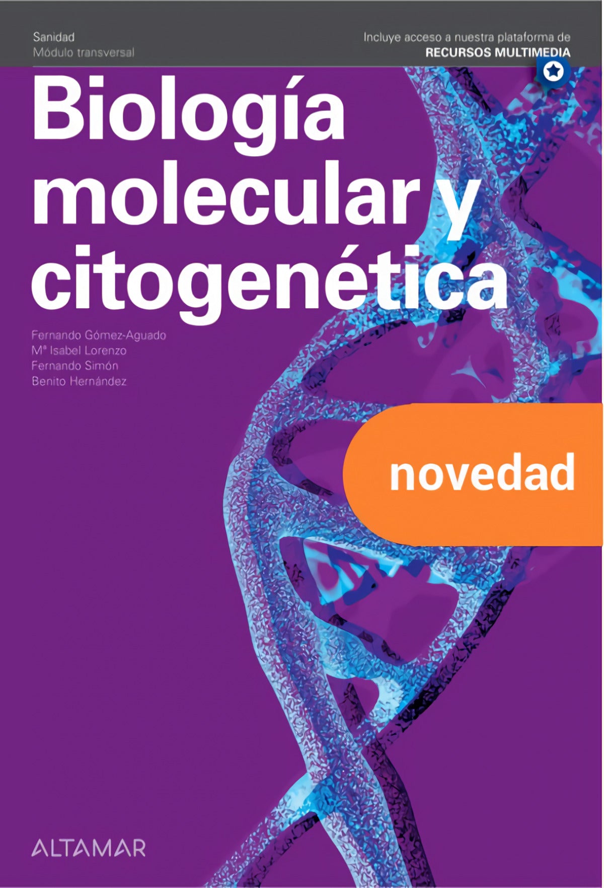 BIOLOGÍA MOLECULAR GRADOS SUPERIOR. CICLOS FORMATIVOS 2022