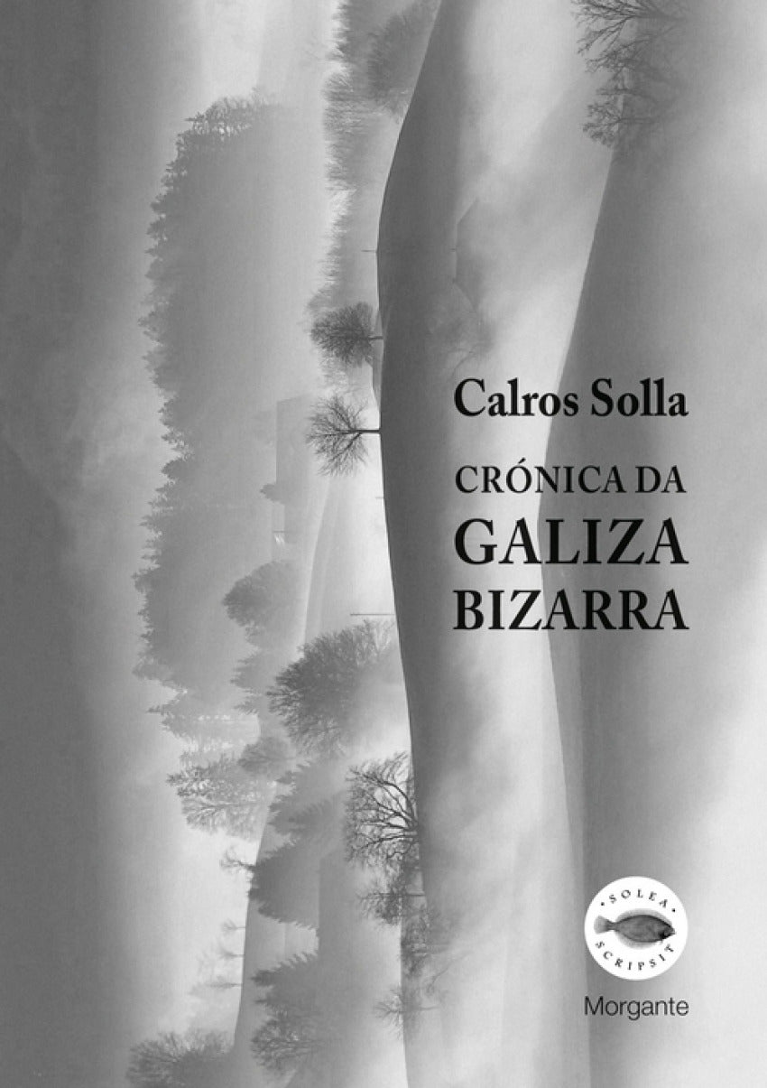 (g).cronica da galiza bizarra.(morgante)