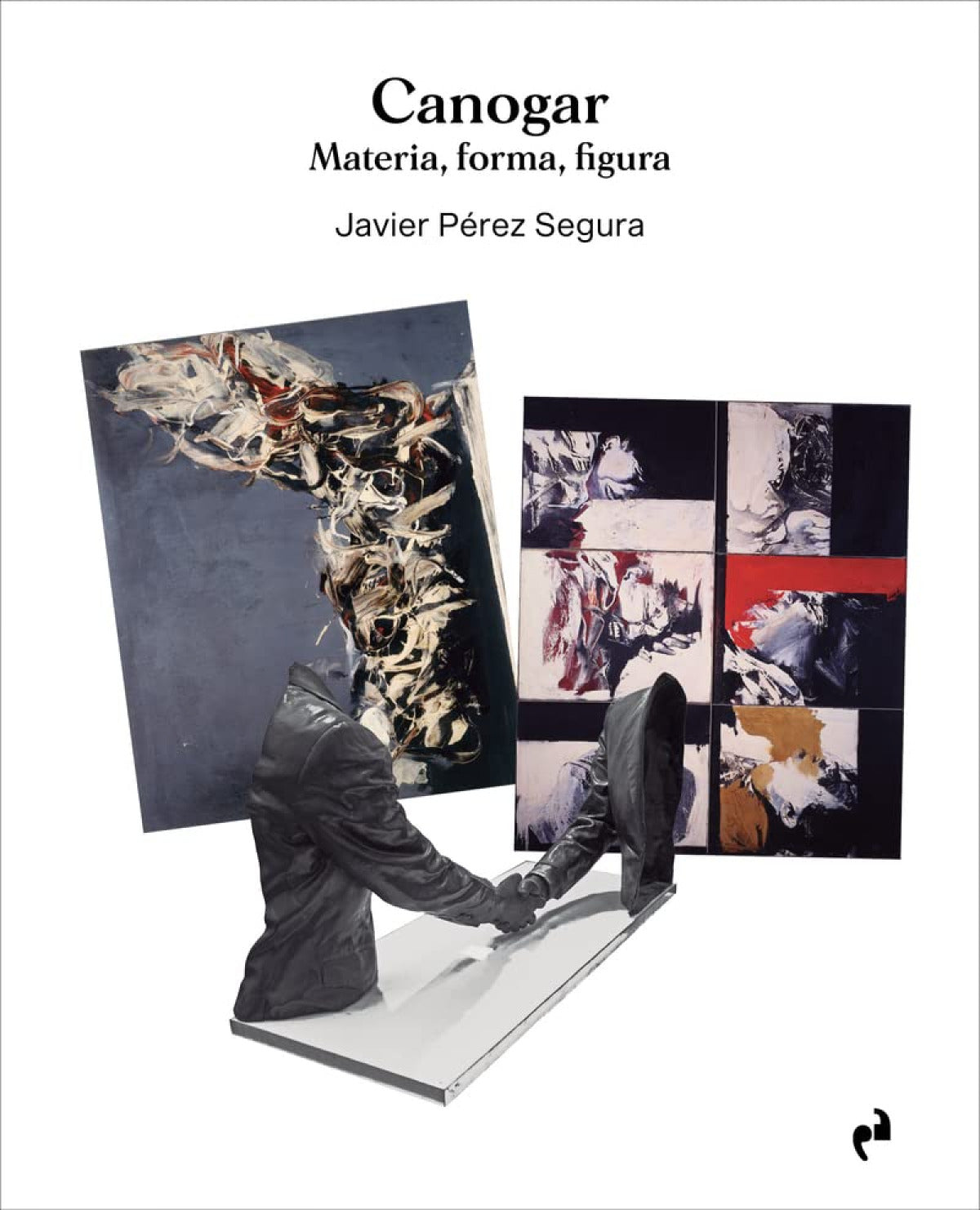 CANOGAR. MATERIA, FORMA, FIGURA