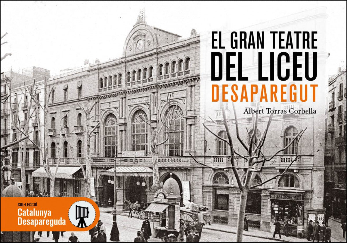 GRAN TEATRE DEL LICEU DESAPAREGUT, EL