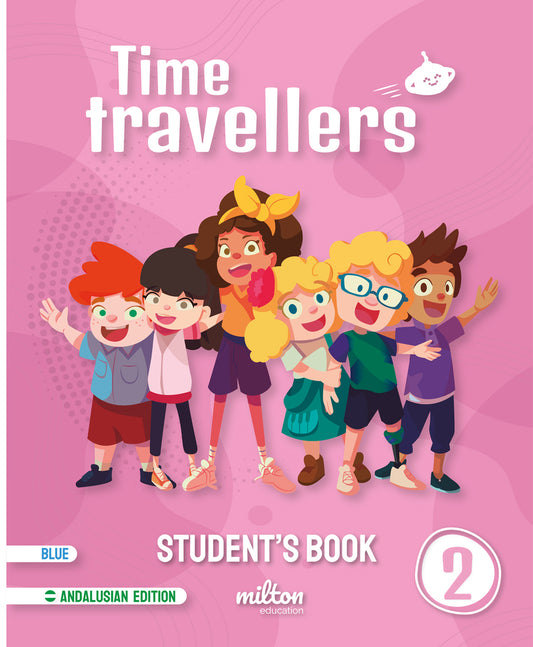 Time Travellers 2 Blue Student's Book English 2 Primaria (AND)