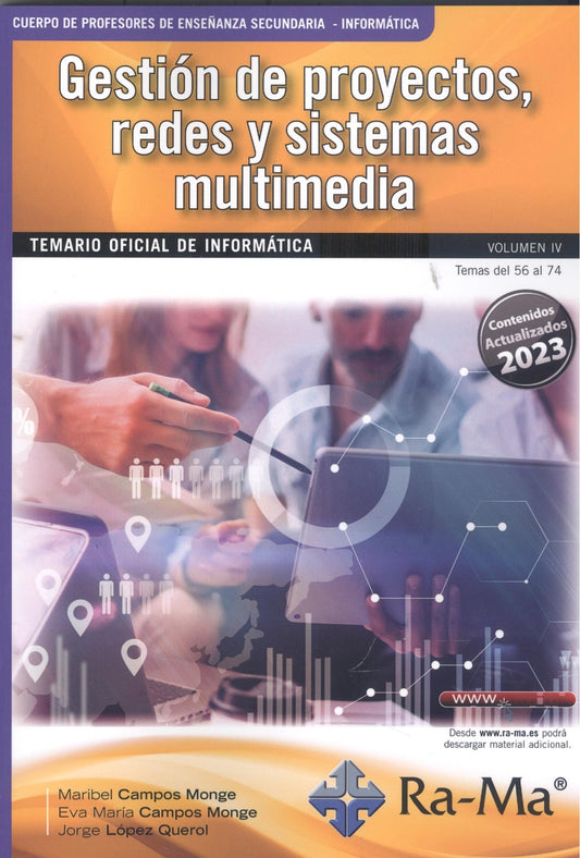 Oposiciones Cuerpo de Profesores de Enseñanza Secundaria. Informática. Vol. IV. Gestión de proyectos, redes y sistemas multimedia